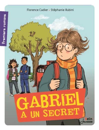 Gabriel a un secret