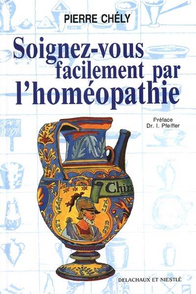 Soignez-vous facilement par l'homéopathie