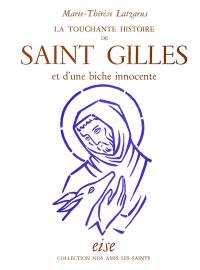 La touchante histoire de saint Gilles et d'une biche innocente