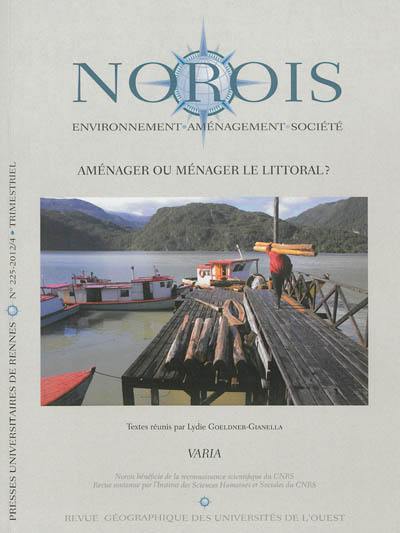 Norois, n° 225. Aménager ou ménager le littoral ?