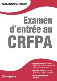 Tout l'examen d'entrée au CRFPA