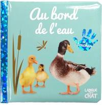 Au bord de l'eau : à toucher