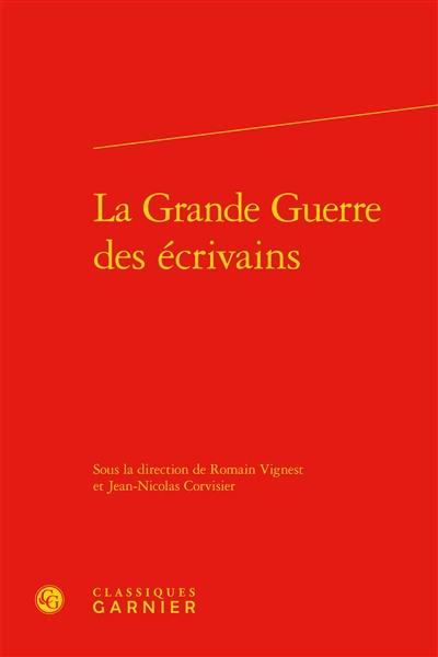 La Grande Guerre des écrivains