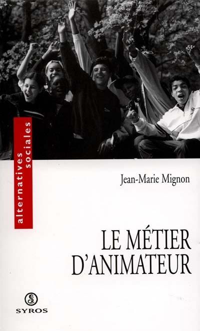 Le métier d'animateur