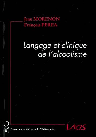 Langage et clinique de l'alcoolisme