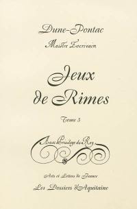 Jeux de rimes. Vol. 3. Arts et lettres de France