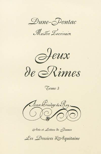 Jeux de rimes. Vol. 3. Arts et lettres de France