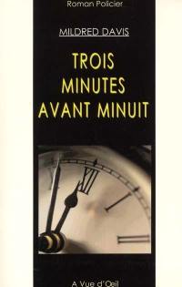 Trois minutes avant minuit