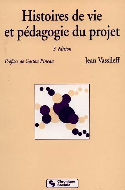 Histoires de vie et pédagogie du projet