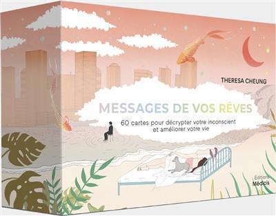 Messages de vos rêves : 60 cartes pour décrypter votre inconscient et améliorer votre vie