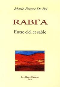 Rabi'a : entre ciel et sable