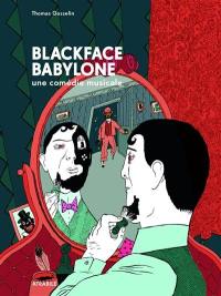 Blackface Babylone : une comédie musicale