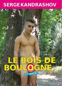 Le bois de Boulogne. Vol. 1. Porte Dauphine : lieu où les rêves des homosexuels deviennent réalité...