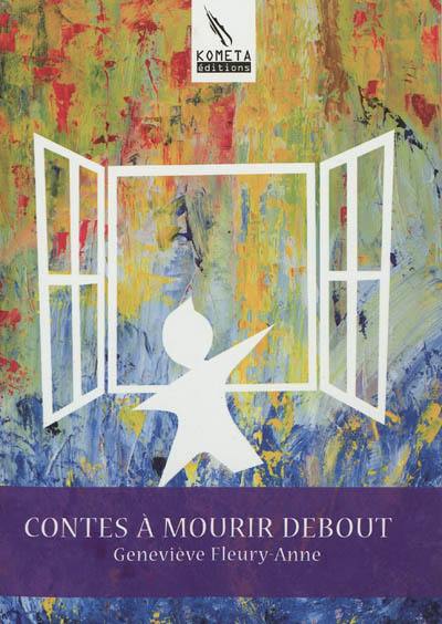 Contes à mourir debout