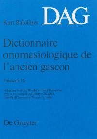 Dictionnaire onomasiologique de l'ancien gascon : DAG. Vol. 16