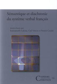 Sémantique et diachronie du système verbal français