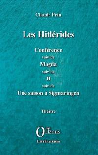 Théâtre. Vol. 5. Les Hitlérides