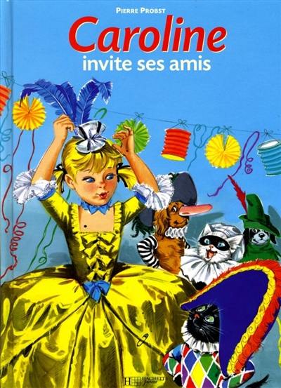 Caroline invite ses amis