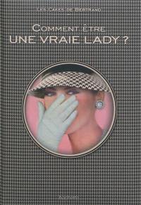 Comment être une vraie lady ?