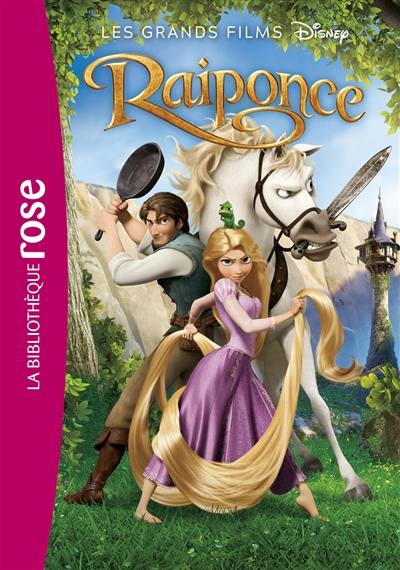 Les grands films Disney. Vol. 3. Raiponce : le roman du film