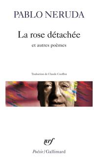 La rose détachée : et autres poèmes