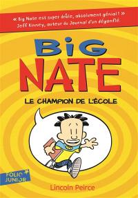 Big Nate. Vol. 1. Le champion de l'école