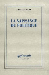 La naissance du politique