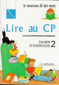 Lire au CP : cahier d'exercices 2