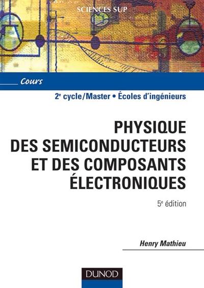 Physique des semi-conducteurs et des composants électroniques