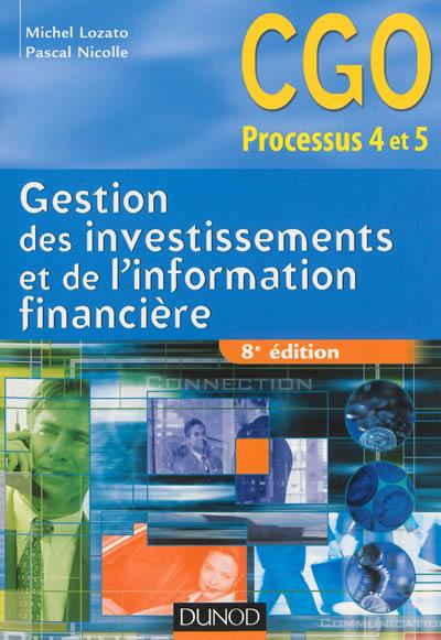 Gestion des investissements et de l'information financière : processus 4 et 5