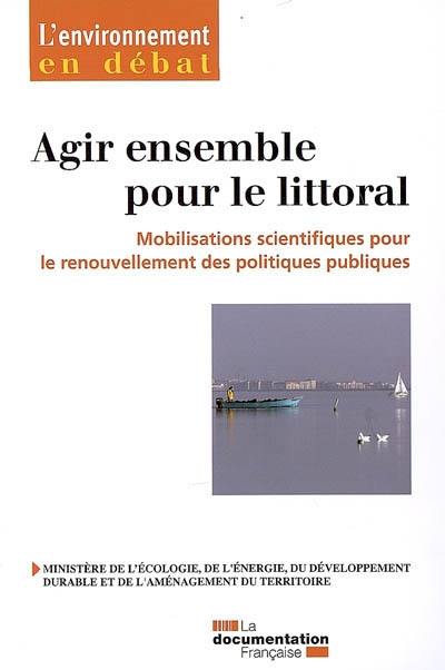 Agir ensemble pour le littoral : mobilisations scientifiques pour le renouvellement des politiques publiques