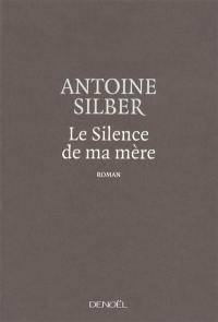 Le silence de ma mère