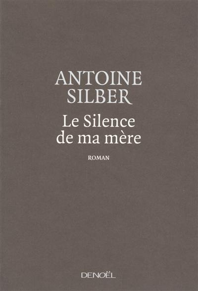 Le silence de ma mère