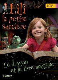 Le dragon et le livre magique : Lili la petite sorcière