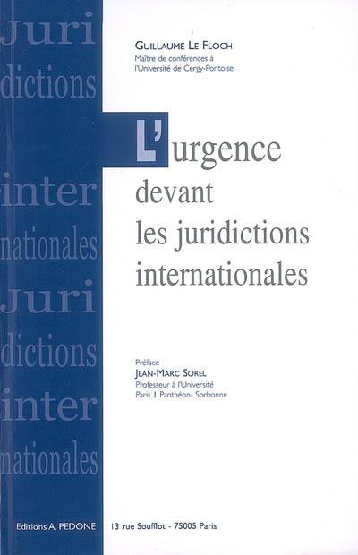 L'urgence devant les juridictions internationales