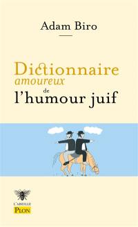 Dictionnaire amoureux de l'humour juif