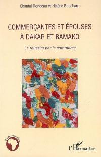 Commerçantes et épouses à Dakar et Bamako : la réussite par le commerce