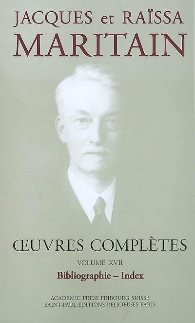 Oeuvres complètes. Vol. 17. Bibliographie, index