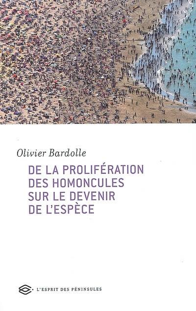 De la prolifération des homoncules sur le devenir de l'espèce