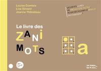 Le livre des zanimots. A