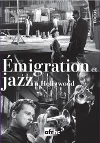 Emigration et jazz à Hollywood