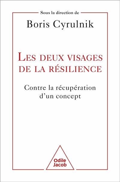 Les deux visages de la résilience : contre la récupération d'un concept