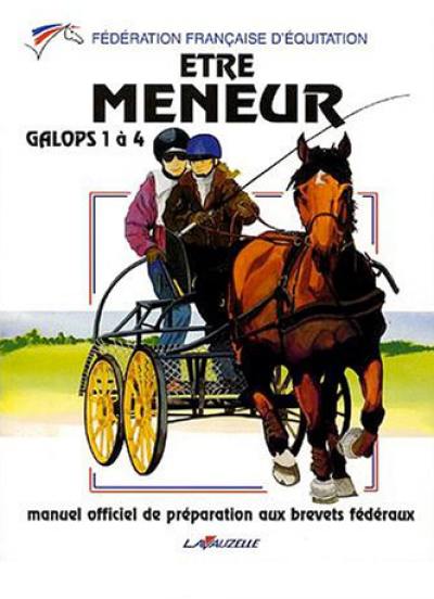 Etre meneur : galops 1 à 4