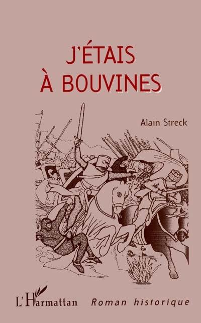 J'étais à Bouvines