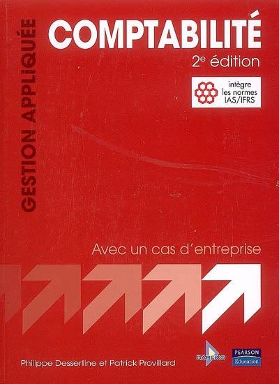 Comptabilité : avec un cas d'entreprise