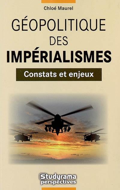 Géopolitique des impérialismes : constats et enjeux