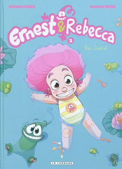 Ernest & Rebecca. Vol. 3. Pépé bestiole