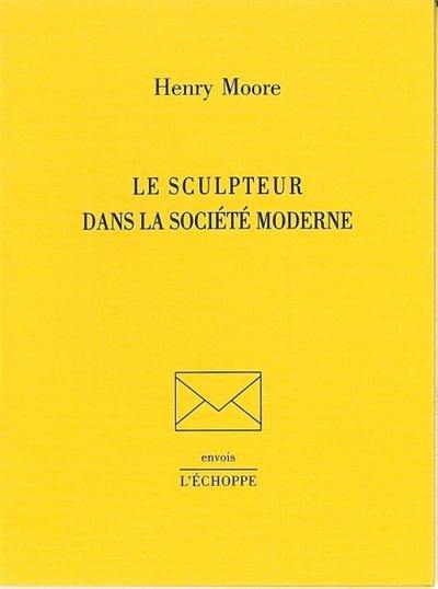 Le sculpteur dans la société moderne