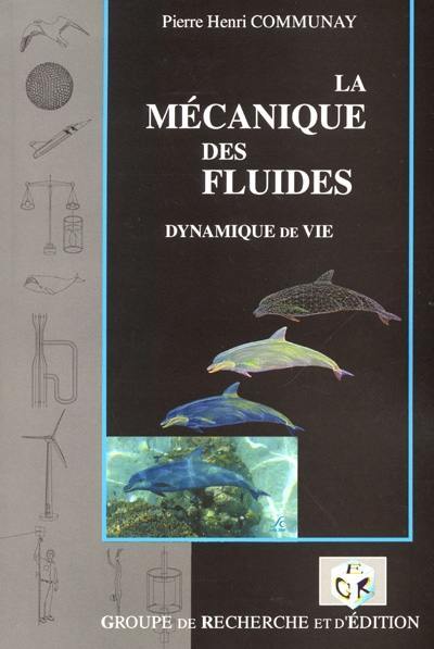 La mécanique des fluides : dynamique de vie