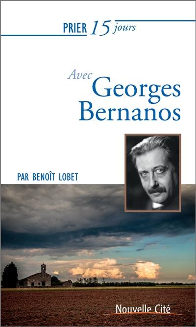 Prier 15 jours avec Georges Bernanos